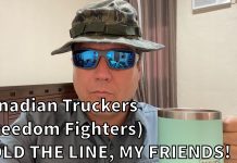 SPECIAL THANKS to Canadian Truckers (Freedom Fighters) Leading the Way – HOLD THE LINE, MY FRIENDS! 2022 0209 Canadian Truckers Convoy Protest Canada Hold the Line