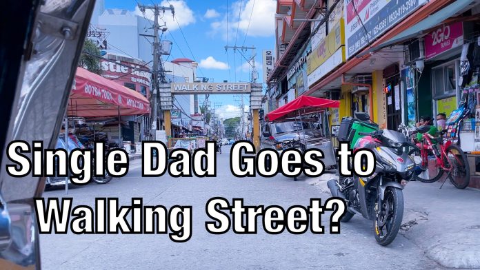 2022 0530 Philippines Lifestyle Single Dad Goes to Walking Street Angeles City