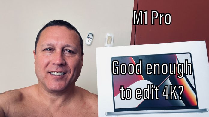 Apple MacBook M1 Pro Good Enough to Edit 4k Video