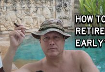 How to Retire Early? Just Take the Word RETIREMENT Out of Your Vocabulary. How to Retire Early?