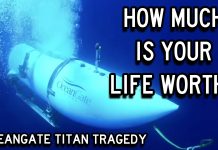 How Much is Your Life Worth? OceanGate Titan Sub Disaster How Much is Your Life Worth? OceanGate Titanic Sub Disaster